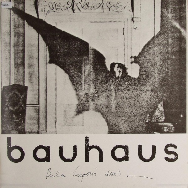 Bauhaus: Bela Lugosi`s Dead