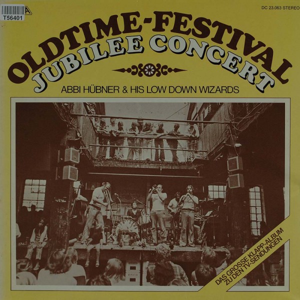 Abbi Hübner&#039;s Low Down Wizards: Oldtime-Festival, Jubilee Concert