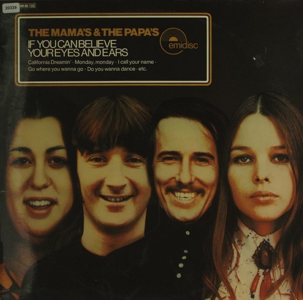 Mamas &amp; the Papas, The: If You can Believe your Eyes and Ears