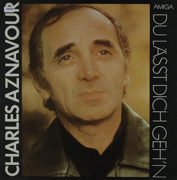 Aznavour, Charles: Du lässt dich geh´n