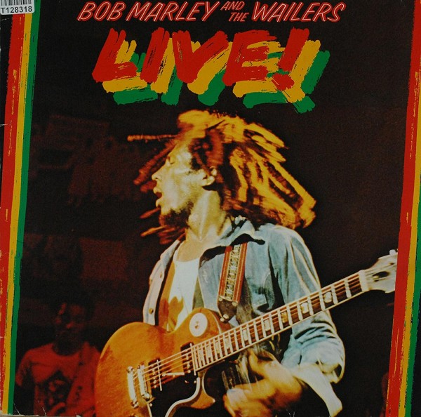 Bob Marley &amp; The Wailers: Live!