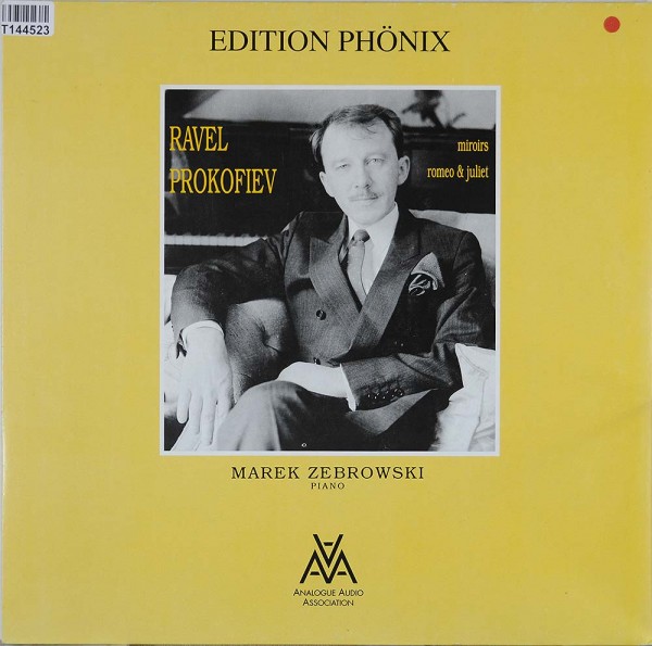 Maurice Ravel, Sergei Prokofiev, Marek Zebro: Edition Phönix Eph 04 Ravel / Prokofiev Miroirs/romeo