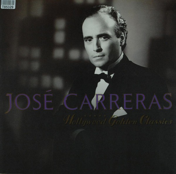 José Carreras: Hollywood Golden Classics