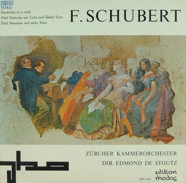 Franz Schubert, Zürcher Kammerorchester , Dir. Edmond De Stoutz: Ouvertüre C-Moll / Fünf Deutsche Mi