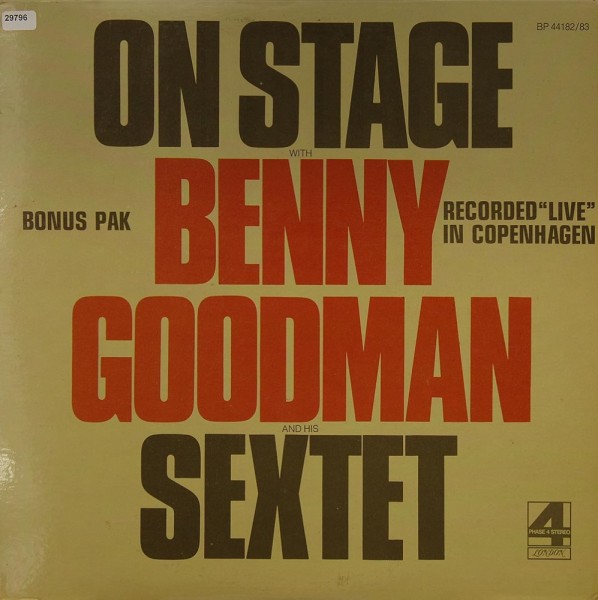Goodman, Benny: On Stage with Benny Goodman and his Sextet