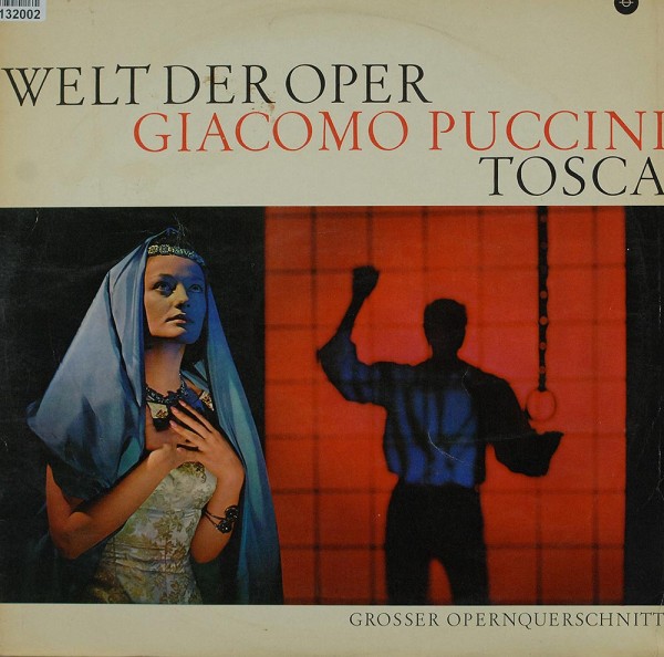 Giacomo Puccini: Tosca Ausschnitte Aus Der Oper