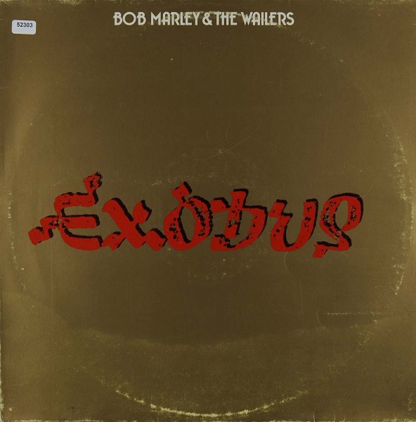 Marley, Bob &amp; The Wailers: Exodus