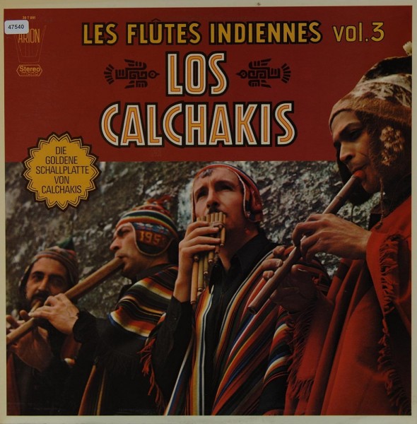 Los Calchakis: Les Flûtes Indienne Vol. 3