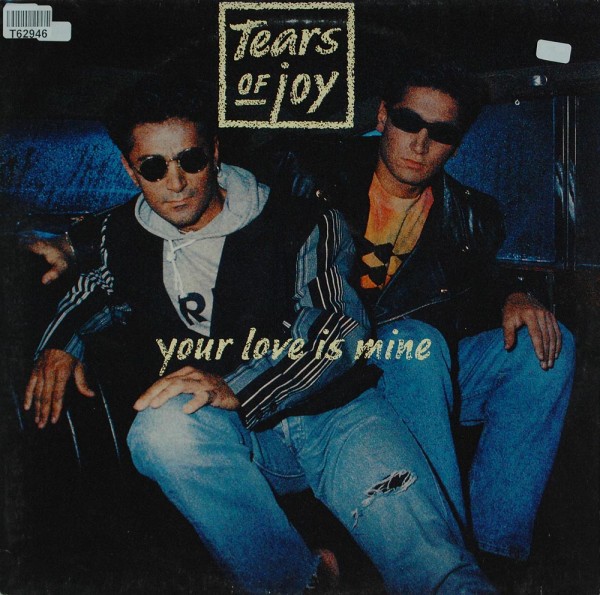 Tears Of Joy: Your Love Is Mine