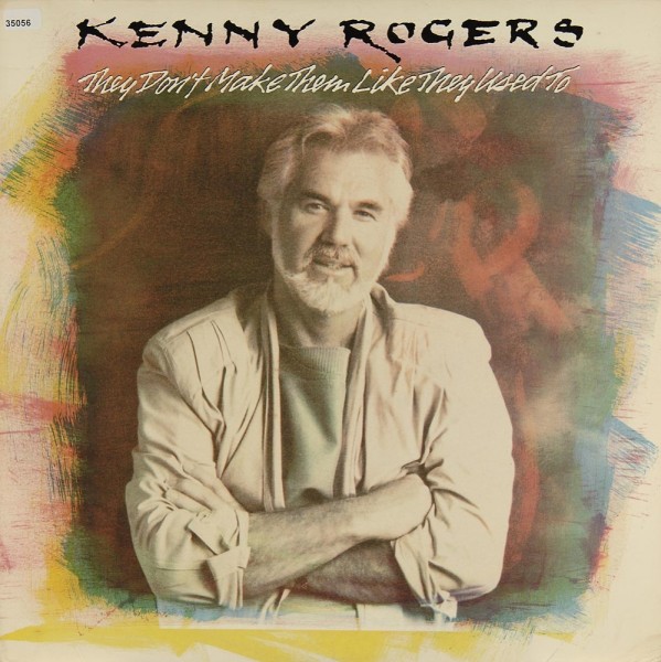 Rogers, Kenny: They don´t make them like they used to