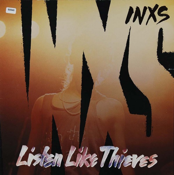 INXS: Listen like Thieves