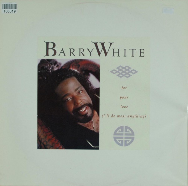 Barry White: For Your Love (I&#039;ll Do Most Anything)