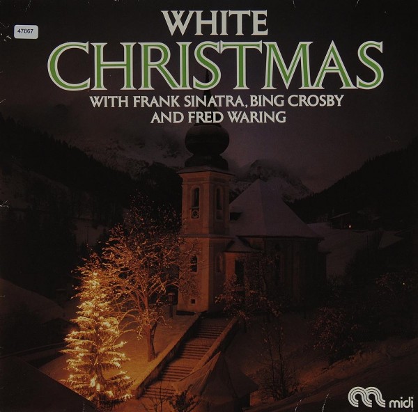 Sinatra, Frank / Crosby, Bing / Waring, Fred: White Christmas