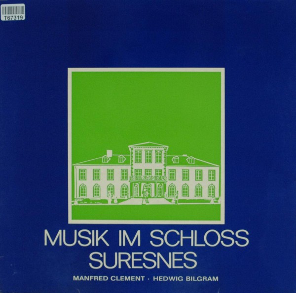 Manfred Clement, Hedwig Bilgram: Musik Im Schloss Suresnes
