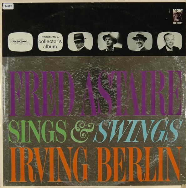 Astaire, Fred: Fred A. sings &amp; swings Irving Berlin