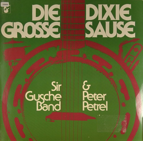 Petrel, Peter &amp; Sir Gusche Band: Die grosse Dixie Sause