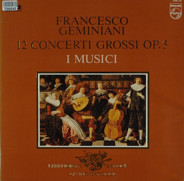 Francesco Geminiani / I Musici: 12 Concerti Grossi Op. 5