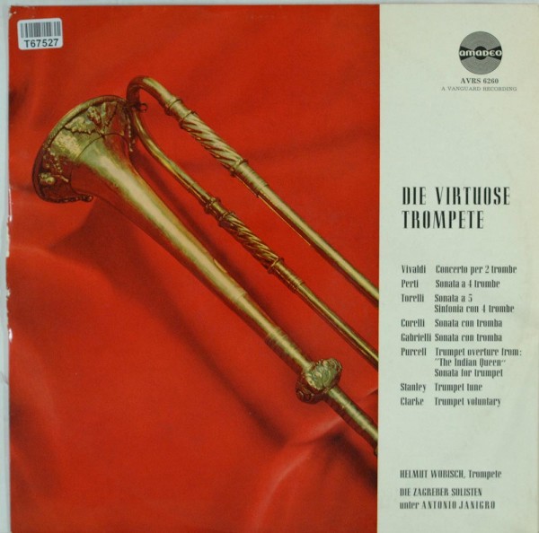Helmut Wobisch ; Zagrebački Solisti, Antoni: Die Virtuose Trompete I