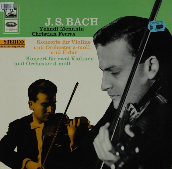Johann Sebastian Bach - Yehudi Menuhin, Christian Ferras: Konzerte Für Violine Und Orchester A-moll
