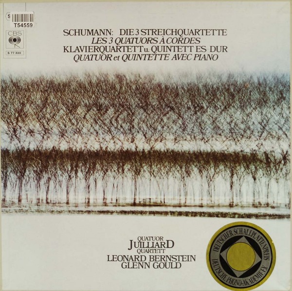Leonard Bernstein / Glenn Gould / Juilliard String Quartet: Schumann: Die 3 Streichquartette; Klavie