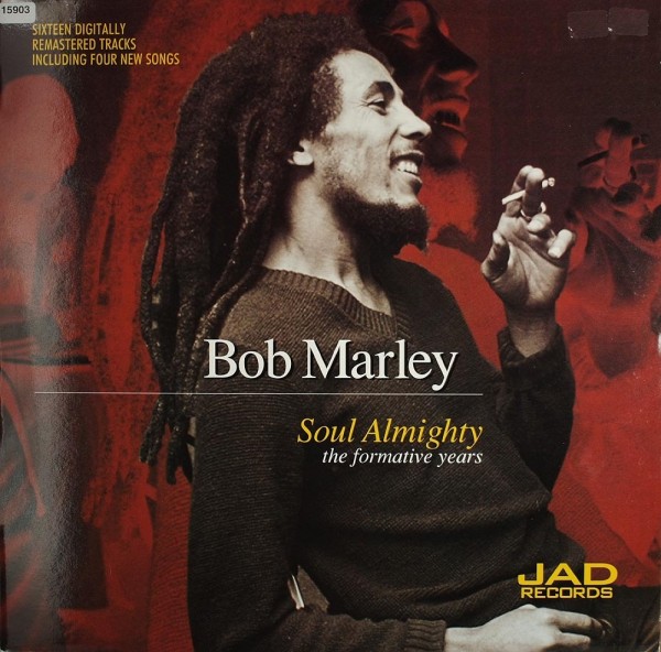 Marley, Bob: Soul Almighty - the formative years