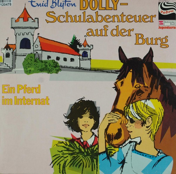Enid Blyton: Dolly - Schulabenteuer Auf Der Burg - Ein Pferd Im Inter
