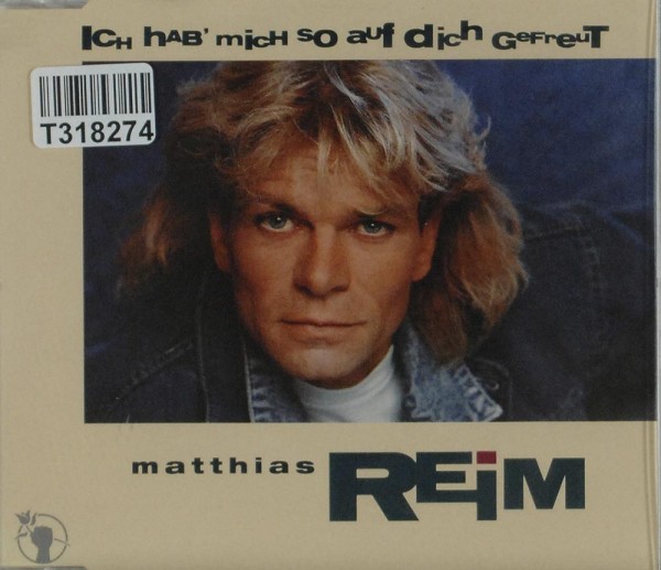 Matthias Reim: Ich Hab&#039; Mich So Auf Dich Gefreut