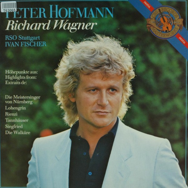 Peter Hofmann, Richard Wagner, Radio-Sinfonieorchester Stuttgart: Richard Wagner