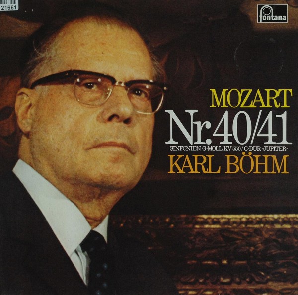 Wolfgang Amadeus Mozart - Karl Böhm, Concert: Sinfonie Nr. 40 G-Moll KV 550 / Sinfonie Nr. 41 C-Dur