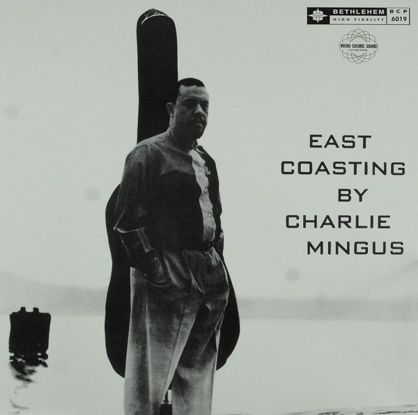 Charles Mingus: East Coasting