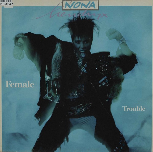 Nona Hendryx: Female Trouble