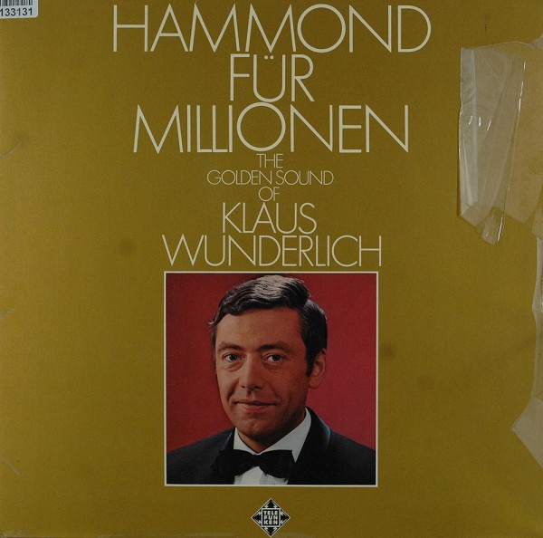 Klaus Wunderlich: Hammond Für Millionen (The Golden Sound Of Klaus Wunderl