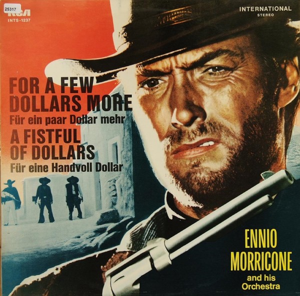 Morricone, Ennio (Soundtrack): For a few Dollars more / A fistful of Dollars