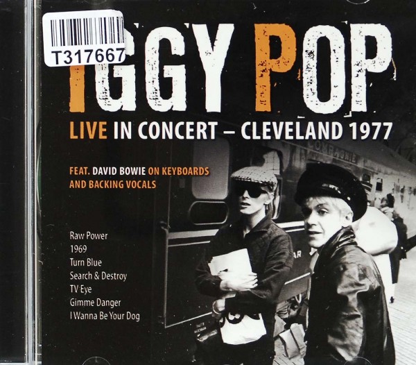 Iggy Pop feat. David Bowie: Live In Concert - Cleveland 1977 by Iggy Pop feat. David Bowie