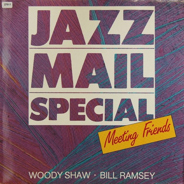 Jazz Mail Special (meet: Ramsey / Shaw / Plattner): Meeting Friends