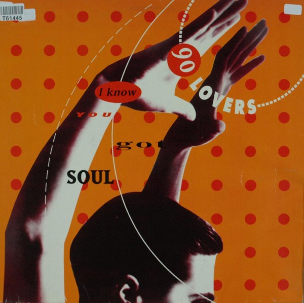 90 Lovers: I Know You Got Soul