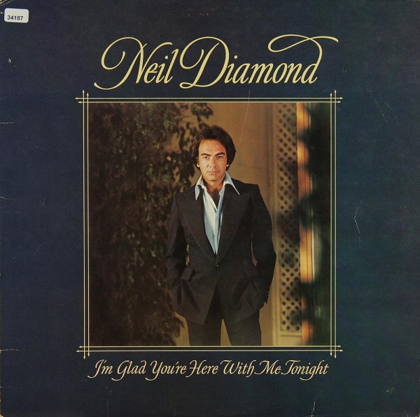 Diamond, Neil: I´m glad your here with me tonight