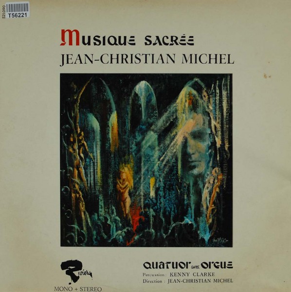 Jean-Christian Michel - Quatuor Avec Orgue , Percussion : Kenny Clarke: Musique Sacrée