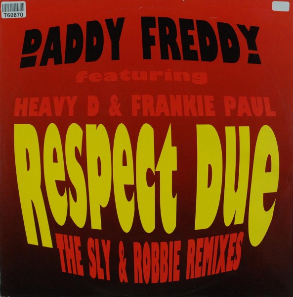Daddy Freddy Featuring Heavy D &amp; Frankie Paul: Respect Due (The Sly &amp; Robbie Remixes)