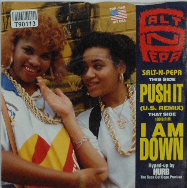 Salt &#039;N&#039; Pepa: Push It (U.S. Remix) / I Am Down