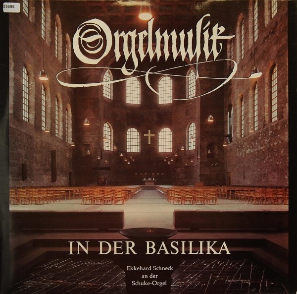 Verschiedene: Orgelmusik in der Basilika