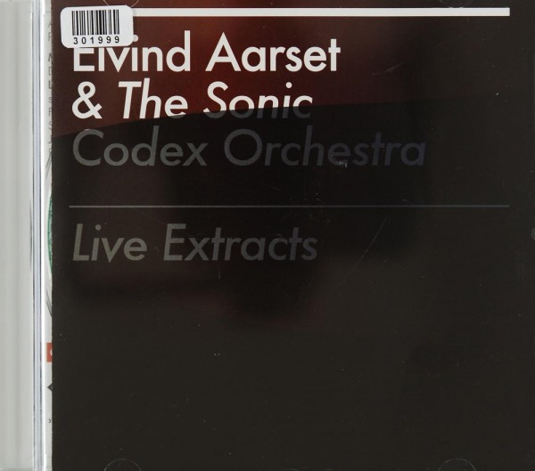Eivind Aarset. The Sonic Codex Orchestra: Live Extracts
