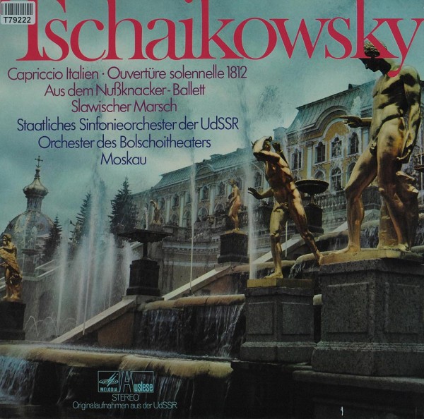 Pyotr Ilyich Tchaikovsky, Russian State Symp: Capriccio Italien / Ouvertüre Solennelle 1812 / Aus De