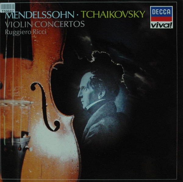 Felix Mendelssohn-Bartholdy, Pyotr Ilyich Tchaikovsky, Ruggiero Ricci: Violin Concertos