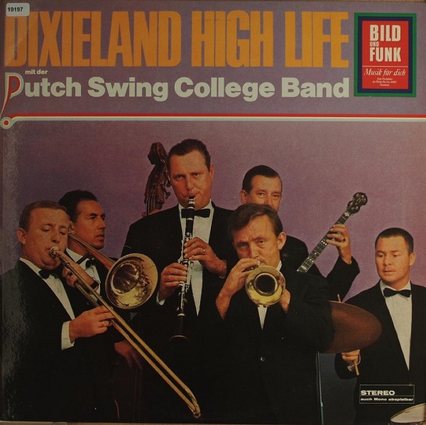 Dutch Swing College Band: Dixieland High Life mit der D.S.C.B.