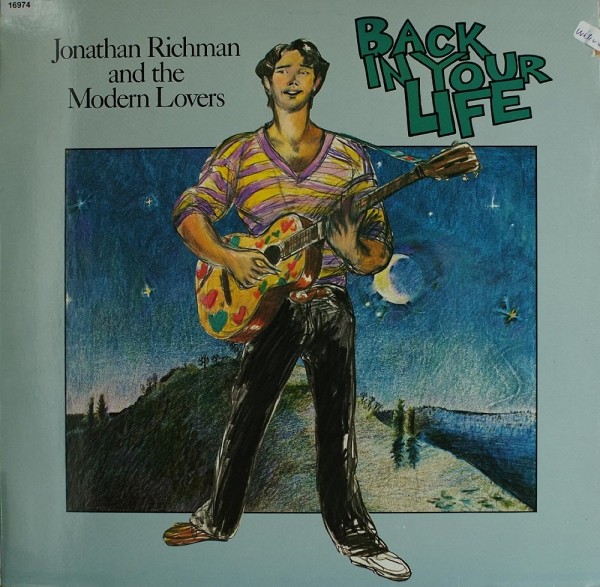 Richman, Jonathan &amp; The Modern Lovers: Back in your Life
