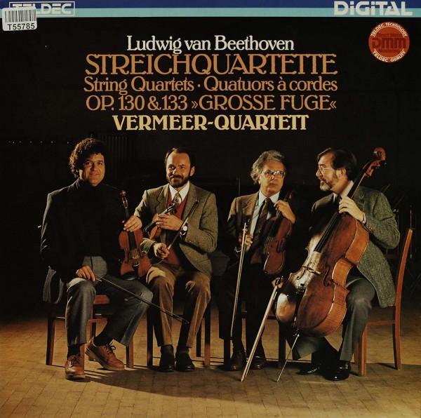 Ludwig van Beethoven, Vermeer Quartet: Streichquartette Op. 130 &amp; 133 »Große Fuge«