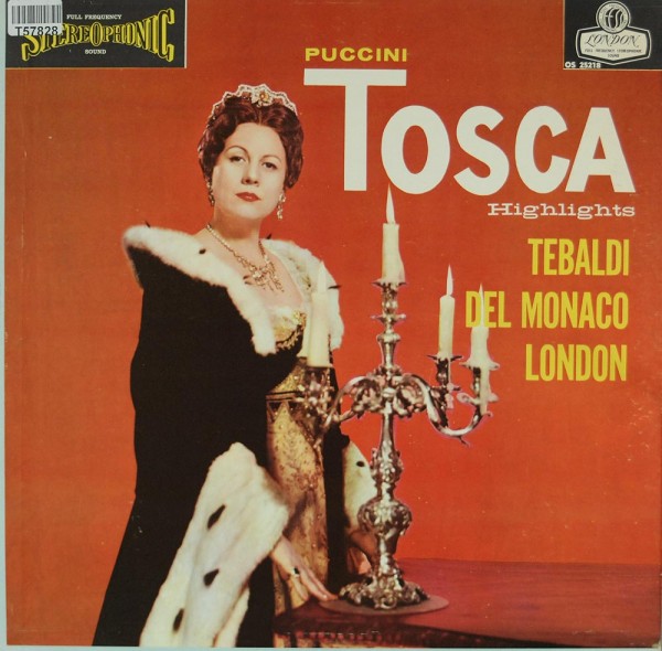 Giacomo Puccini, Renata Tebaldi, Mario Del Monaco, George London (2), Francesco Molinari-Pradelli: T