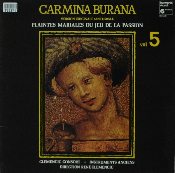 Clemencic Consort, René Clemencic: Carmina Burana Volume 5, Version Originale &amp; Integrale, Plaintes