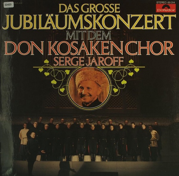 Don Kosaken Chor Serge Jaroff: Das grosse Jubiläumskonzert